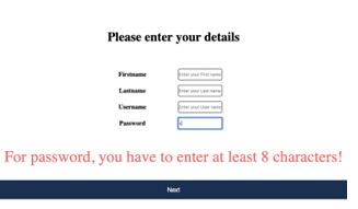 Figure 4.1: Screenshot of a developed alphanumeric authentication mechanism with password length restriction in place.